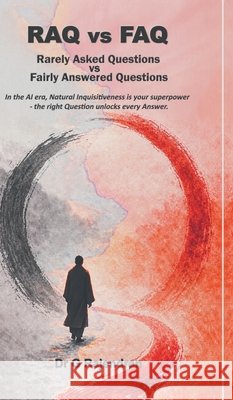 RAQ vs FAQ: Rarely Asked Questions vs Fairly Answered Questions G Rajendran 9798905606403 Notion Press - książka