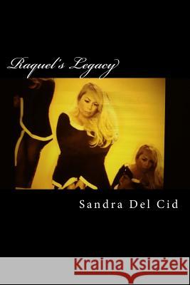 Raquel's Legacy Sandra de 9781548019488 Createspace Independent Publishing Platform - książka