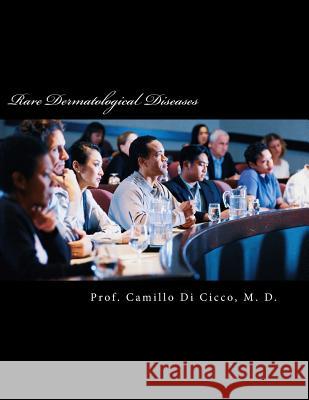 Rare Dermatological Diseases Prof Camillo D 9781500358020 Createspace - książka
