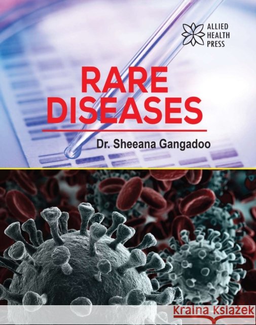 Rare Diseases Sheeana Gangadoo 9781779562708 Allied Health Press - książka