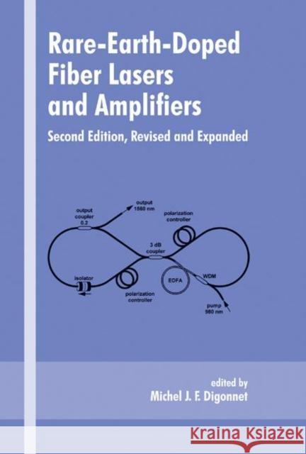 Rare-Earth-Doped Fiber Lasers and Amplifiers, Revised and Expanded Michel J. F. Digonnet Digonnet J. F. Digonnet Michael J. F. Digonnet 9780824704582 CRC - książka