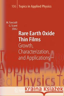 Rare Earth Oxide Thin Films: Growth, Characterization, and Applications Fanciulli, Marco 9783642071461 Not Avail - książka