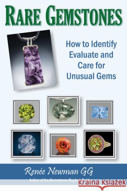Rare Gemstones: How to Identify, Evaluate & Care for Unusual Gems Renee Newman 9780929975467 International Jewelry Publications,U.S. - książka