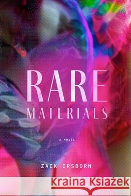 Rare Materials (Second Edition) Zack Orsborn 9781006048791 Blurb - książka