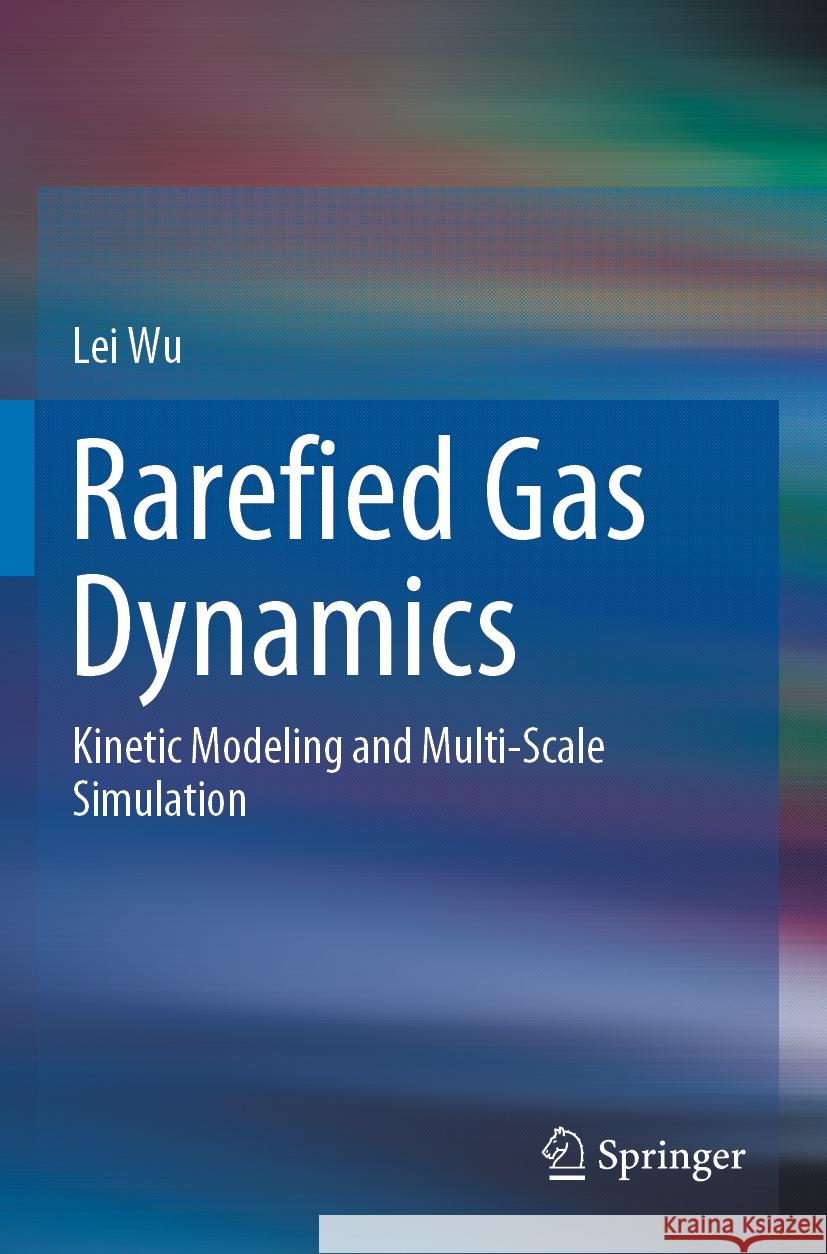 Rarefied Gas Dynamics Lei Wu 9789811928741 Springer Nature Singapore - książka