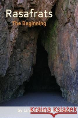 Rasafrats: The Beginning Linda Story Runnebaum 9781502347428 Createspace Independent Publishing Platform - książka