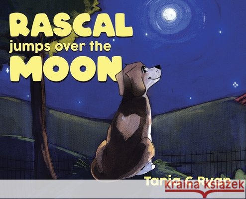 Rascal Jumps over the Moon Tania C. Ryan 9780228844341 Tellwell Talent - książka