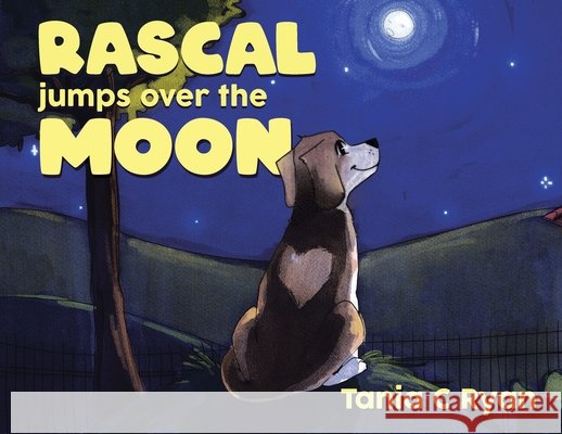 Rascal Jumps over the Moon Tania C. Ryan 9780228844358 Tellwell Talent - książka