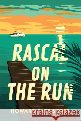 Rascal on the Run Howard Tate Scott 9781736211809 Hts Productions LLC - książka