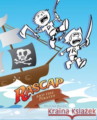 Rascap & the Pirates Dolly Hollen 9781499790542 Createspace - książka