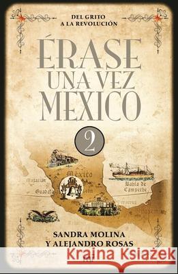 Érase Una Vez México 2 Molina, Sandra 9786070723124 Planeta Publishing - książka