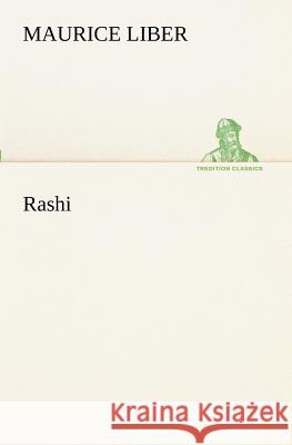 Rashi Maurice Liber 9783849172282 Tredition Gmbh - książka