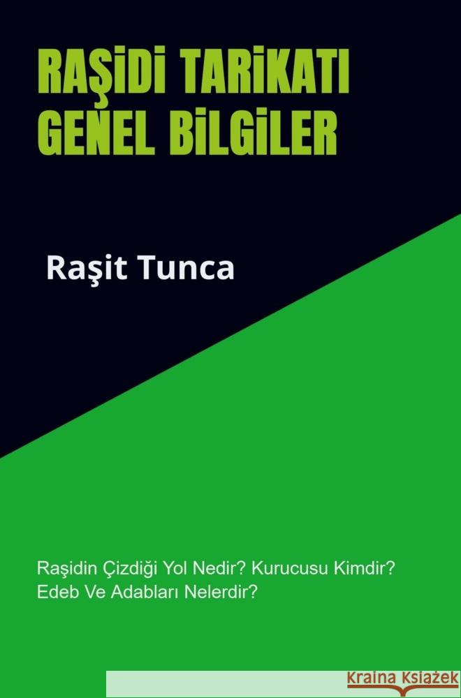 RASiDi TARiKATI GENEL BiLGiLER Tunca, Rasit 9789403717432 Bookmundo - książka
