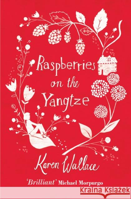 Raspberries On The Yangtze Karen Wallace 9781471121227 Simon & Schuster Ltd - książka