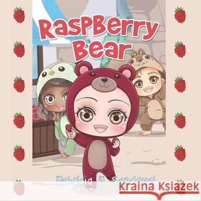Raspberry Bear Sandoval Patricia E Sandoval 9798413219294 Independently published - książka