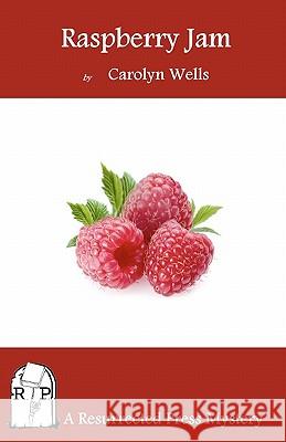 Raspberry Jam Carolyn Wells 9781937022112 Resurrected Press - książka