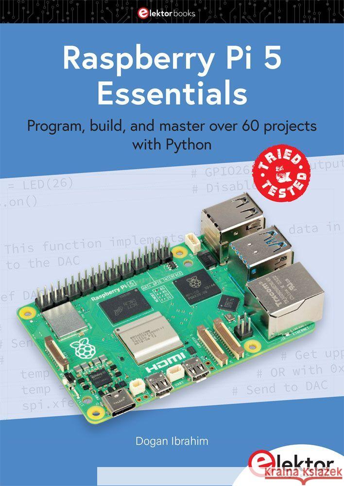 Raspberry Pi 5 Essentials Ibrahim, Dogan 9783895765865 Elektor-Verlag - książka