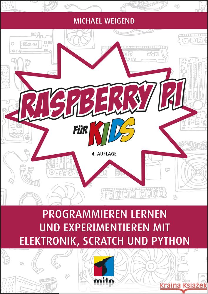 Raspberry Pi für Kids Weigend, Michael 9783747502723 MITP - książka