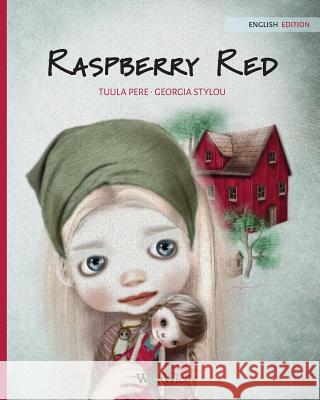 Raspberry Red Tuula Pere Georgia Styloy Susan Korman 9789525878974 Wickwick Ltd - książka