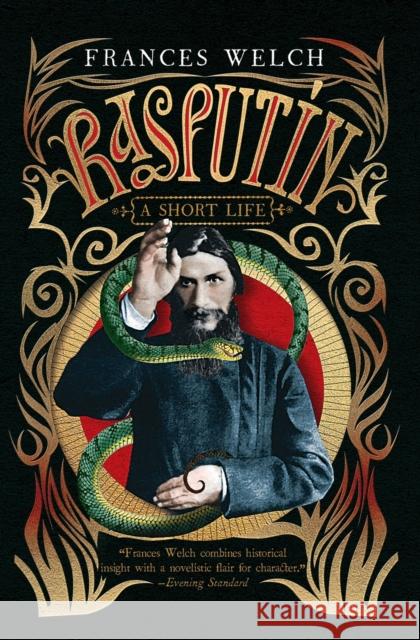 Rasputin: A Short Life Frances Welch 9781476755502 Atria Books - książka