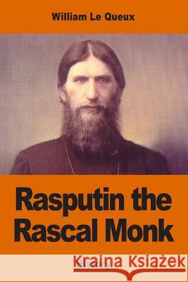 Rasputin the Rascal Monk William L 9781542738163 Createspace Independent Publishing Platform - książka