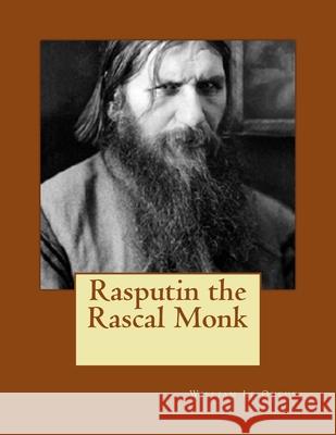 Rasputin the Rascal Monk William L 9781546826811 Createspace Independent Publishing Platform - książka