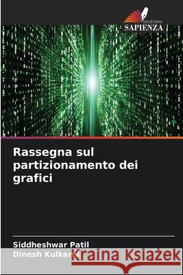 Rassegna sul partizionamento dei grafici Patil, Siddheshwar, Kulkarni, Dinesh 9786206826415 Edizioni Sapienza - książka
