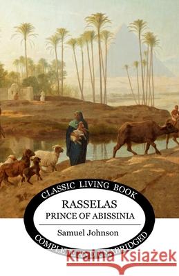Rasselas, Prince of Abissinia Samuel Johnson 9781761532054 Living Book Press - książka