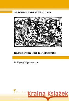 Rassenwahn und Teufelsglaube Wippermann, Wolfgang 9783865960078 Frank und Timme GmbH - książka