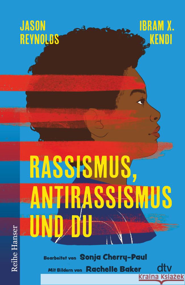 Rassismus, Antirassismus und du Reynolds, Jason, Cherry-Paul, Sonja, Kendi, Ibram X. 9783423640985 DTV - książka