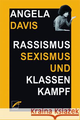 Rassismus, Sexismus und Klassenkampf Davis, Angela Y. 9783897711792 Unrast - książka