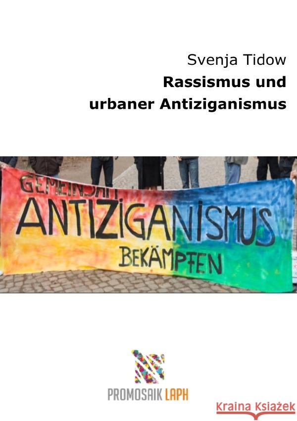 Rassismus und urbaner Antiziganismus Tidow, Svenja 9783753129778 epubli - książka