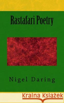 Rastafari Poetry Nigel Daring 9781974587063 Createspace Independent Publishing Platform - książka