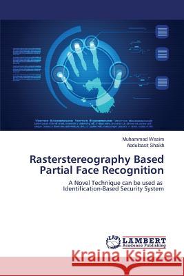 Rasterstereography Based Partial Face Recognition Wasim Muhammad 9783659584404 LAP Lambert Academic Publishing - książka