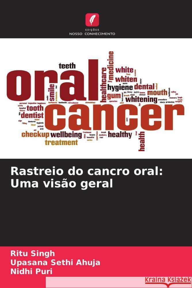 Rastreio do cancro oral: Uma visão geral Singh, Ritu, Ahuja, Upasana Sethi, Puri, Nidhi 9786205409282 Edições Nosso Conhecimento - książka