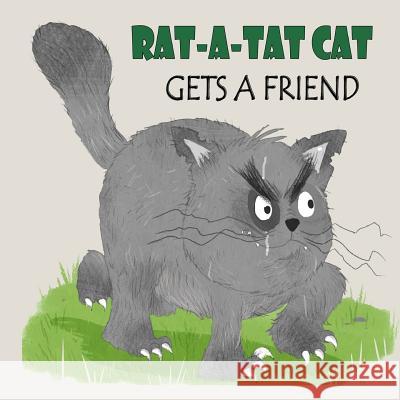 Rat-a-Tat Cat: Gets a Friend West, Karl 9781725705609 Createspace Independent Publishing Platform - książka