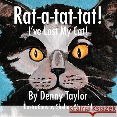 Rat-a-tat-tat! I've Lost My Cat! Taylor, Denny 9781942146322 Garn Press - książka