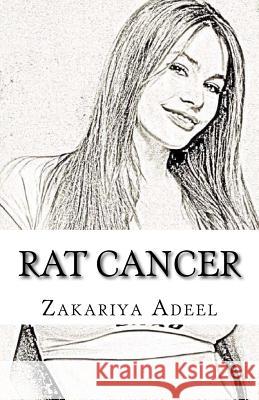 Rat Cancer: The Combined Astrology Series Zakariya Adeel 9781973963202 Createspace Independent Publishing Platform - książka