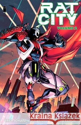 Rat City Volume 2 Erica Schultz Z? Carlos Jay David Ramos 9781534330689 Image Comics - książka