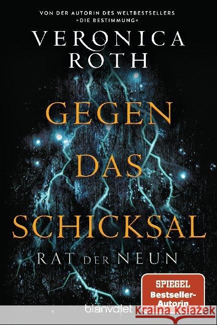 Rat der Neun - Gegen das Schicksal : Roman Roth, Veronica 9783734162510 Blanvalet - książka