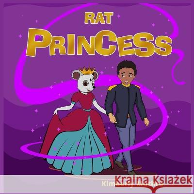 Rat Princess Kimberly Muthra   9798800801729 Independently Published - książka