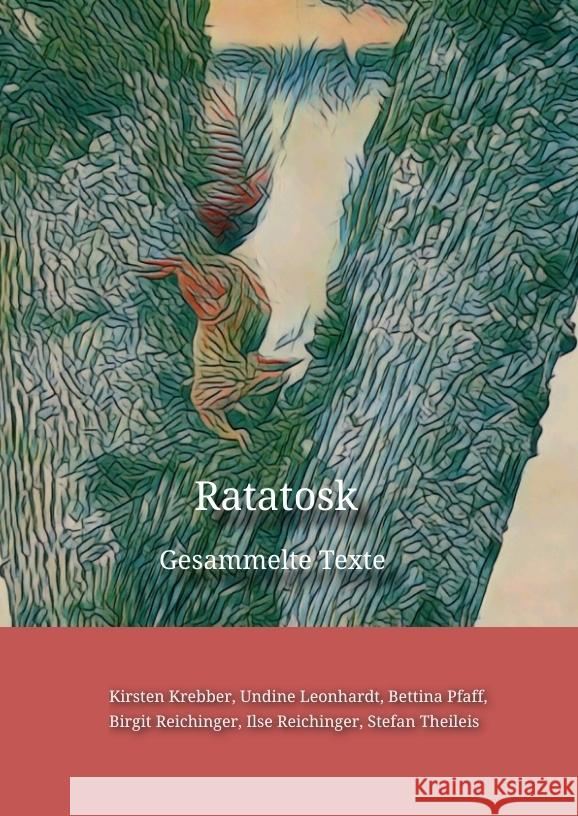 Ratatosk Krebber, Kirsten, Leonhardt, Undine, Pfaff, Bettina 9783384212955 tredition - książka