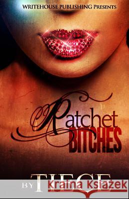 Ratchet Bitches  9781502736383 Createspace - książka