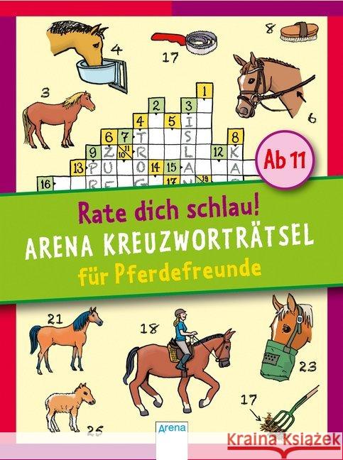 Rate dich schlau! - Arena Kreuzworträtsel für Pferdefreunde Haller, Stefan 9783401712536 Arena - książka