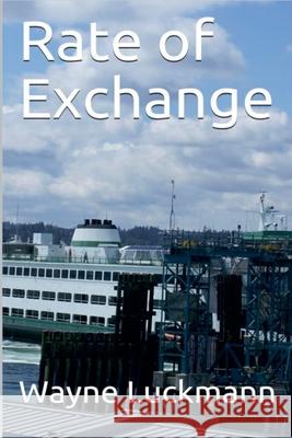 Rate of Exchange (Coda) Wayne Luckmann   9798223212836 Squirrel Haven Publishing - książka