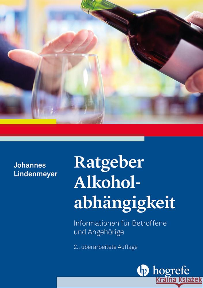 Ratgeber Alkoholabhängigkeit Lindenmeyer, Johannes 9783801731717 Hogrefe Verlag - książka