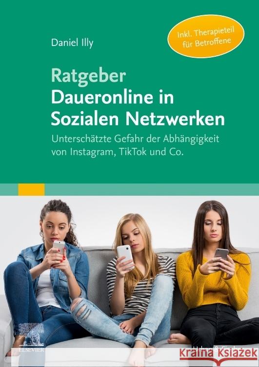 Ratgeber Daueronline in Sozialen Netzwerken Illy, Daniel 9783437230363 Elsevier, München - książka