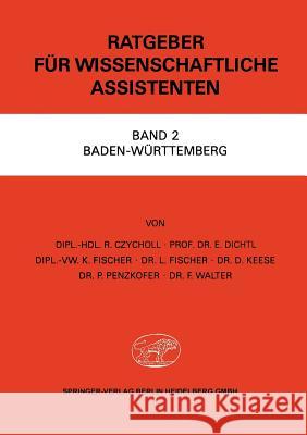 Ratgeber Für Wissenschaftliche Assistenten: Band 2 Baden-Württemberg Czycholl, R. 9783469003171 Springer - książka