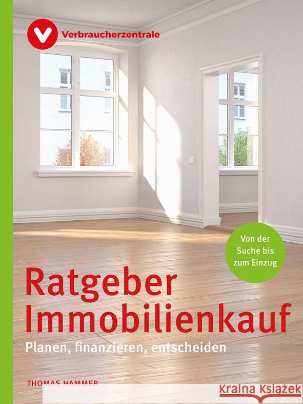Ratgeber Immobilienkauf Hammer, Thomas 9783863364236 Verbraucher-Zentrale Nordrhein-Westfalen - książka