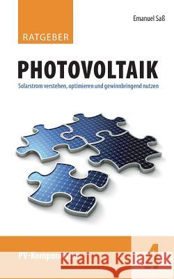 Ratgeber Photovoltaik, Band 4: PV-Komponenten Emanuel Saß 9783746013749 Books on Demand - książka
